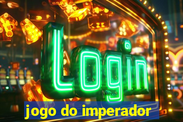 jogo do imperador